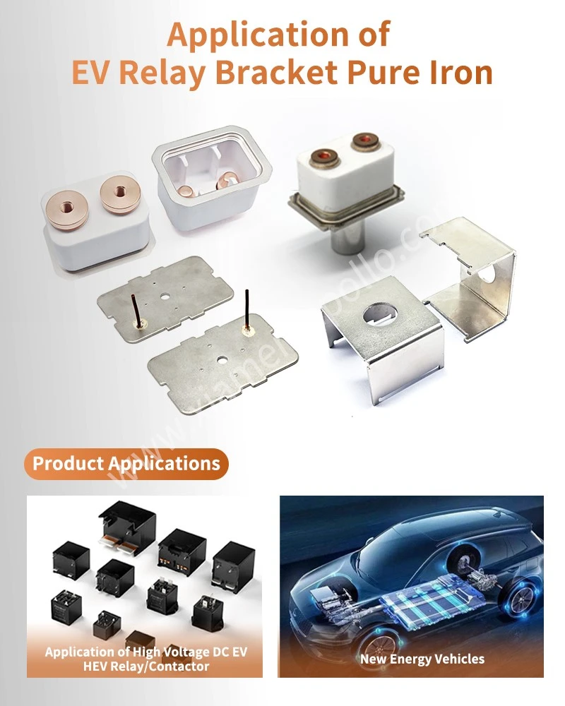 Application of EV Relay bracket Pure Iron Application of EV Relay bracket Pure Iron